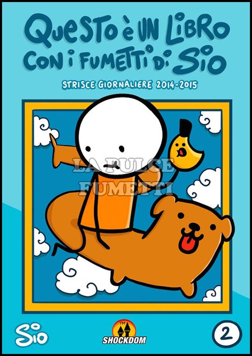 QUESTO È UN LIBRO CON I FUMETTI DI SIO #     2 - STRISCE GIORNALIERE 2014-2015